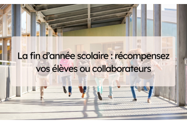 La fin d’année scolaire