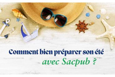 Comment bien préparer son été avec Sacpub ?